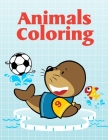 Animals Coloring: Fun and Cute Coloring Book for Children, Preschool, Kindergarten age 3-5 By Harry Blackice Cover Image
