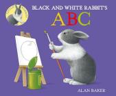 Black and White Rabbit's ABC (Little Rabbit Books) By Alan Baker Cover Image