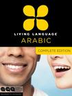 Living Language Arabic, Complete Edition: Beginner through advanced course, including 3 coursebooks, 9 audio CDs, Arabic script guide, and free online learning By Living Language Cover Image