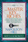 The Master Key to Riches (Condensed Classics): The Secrets to Wealth, Power, and Achievement from the Author of Think and Grow Rich By Napoleon Hill, Mitch Horowitz Cover Image