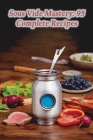 Sous Vide Mastery: 95 Complete Recipes By de Mediterranean Oasis Cover Image