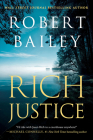 Rich Justice By Robert Bailey Cover Image