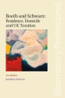 Booth and Schwarz: Residence, Domicile and UK Taxation By Jonathan Schwarz Cover Image