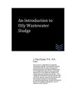 An Introduction to Oily Wastewater Sludge By J. Paul Guyer Cover Image
