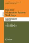 Business Information Systems Workshops: Bis 2016 International Workshops, Leipzig, Germany, July 6-8, 2016, Revised Papers (Lecture Notes in Business Information Processing #263) By Witold Abramowicz (Editor), Rainer Alt (Editor), Bogdan Franczyk (Editor) Cover Image