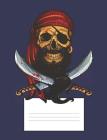 Bearded Pirate Skull: College Ruled Composition - 120 Pages By Badassskulls Notebooks Cover Image