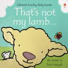 That's Not My Lamb By Fiona Watt Cover Image