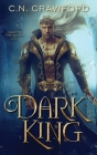 Dark King By C. N. Crawford Cover Image