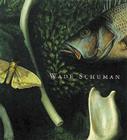 Wade Schuman: Aspects of View By Wade Schuman (Artist), Owen Phillips (Text by (Art/Photo Books)) Cover Image