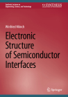 Electronic Structure of Semiconductor Interfaces By Winfried Mönch Cover Image