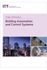Code of Practice for Building Automation and Control Systems By The Institution of Engineering and Techn Cover Image