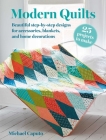Modern Quilts: 25 projects to make: Beautiful step-by-step designs for accessories, blankets, and home decorations Cover Image
