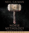 Norse Mythology By Neil Gaiman, Neil Gaiman (Read by) Cover Image