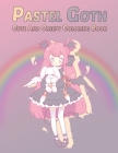 Pastel Goth: 32 cute and creepy coloring pages for adults By Id Pastel Goth Cover Image