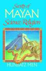 Secrets of Mayan Science/Religion By Hunbatz Men Cover Image