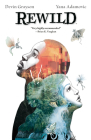 Rewild By Devin Grayson, Yana Adamovic (Illustrator), Sal Cipriano (Illustrator) Cover Image