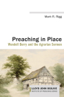 Preaching in Place (Lloyd John Ogilvie Institute of Preaching) By Mark R. Rigg Cover Image