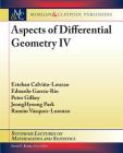 Aspects of Differential Geometry IV (Synthesis Lectures on Mathematics and Statistics) By Esteban Calviño-Louzao, Eduardo García-Río, Peter Gilkey Cover Image