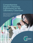 Comprehensive Organic Chemistry Experiments for the Laboratory Classroom By Carlos A. M. Afonso (Editor), Nuno R. Candeias (Editor), Dulce Pereira Simão (Editor) Cover Image