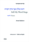 Avrom Sutzkever - Still My Word Sings: Poems. Yiddish and English Cover Image