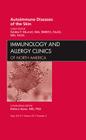 Autoimmune Diseases of the Skin, an Issue of Immunology and Allergy Clinics: Volume 32-2 (Clinics: Internal Medicine #32) By Dédée F. Murrell Cover Image