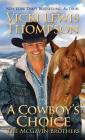 A Cowboy's Choice (McGavin Brothers #13) By Vicki Lewis Thompson Cover Image