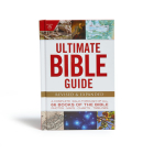 Ultimate Bible Guide: A Complete Walk-Through of All 66 Books of the Bible /  Photos Maps Charts Timelines (Ultimate Guide) By Holman Bible Publishers Cover Image