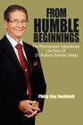 From Humble Beginnings: The Phenomenal, Inspirational Life Story of Dr. Anthony Norman Sabga By Philip Guy Rochford Cover Image