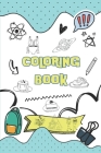 Coloring book for children from 3 to 10 years old By Lily Zhuravel Cover Image