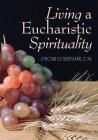 Living a Eucharistic Spirituality Cover Image