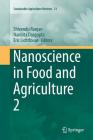 Nanoscience in Food and Agriculture 2 (Sustainable Agriculture Reviews #21) Cover Image