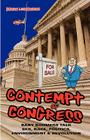 Contempt of Congress: Baby Boomers Talk Sex, Race, Politics, Environment & Revolution By Barry Leonardini Cover Image