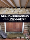 Draughtproofing and Insulation: A Practical Guide Cover Image