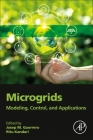 Microgrids: Modeling, Control, and Applications By Josep M. Guerrero (Editor), Ritu Kandari (Editor) Cover Image