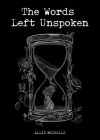 The Words Left Unspoken By Allie Michelle Cover Image