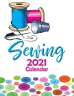 Sewing 2021 Calendar Cover Image