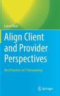Align Client and Provider Perspectives: Best Practices in It Outsourcing Cover Image