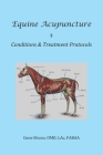 Equine Acupuncture - Conditions & Treatment Protocols Cover Image