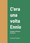 C'era una volta Ennio: Omaggio al Maestro Morricone By Andrea Pongetti Cover Image