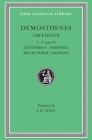 Orations, Volume I: Orations 1-17 and 20: Olynthiacs. Philippics. Minor Public Orations (Loeb Classical Library #238) By Demosthenes, J. H. Vince (Translator) Cover Image