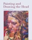 Painting and Drawing the Head By Daniel Shadbolt Cover Image