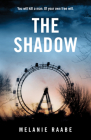 The Shadow By Melanie Raabe, Imogen Taylor (Translator) Cover Image