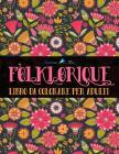 Folklorique: Libro da colorare per adulti Cover Image
