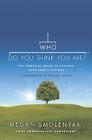 Who Do You Think You Are?: The Essential Guide to Tracing Your Family History By Megan Smolenyak Cover Image