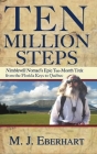 Ten Million Steps: Nimblewill Nomad's Epic 10-Month Trek from the Florida Keys to Québec By M. J. Eberhart Cover Image