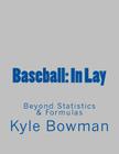 Baseball: In Lay By Kyle Bowman Cover Image
