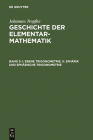 I: Ebene Trigonometrie. II: Sphärik und sphärische Trigonometrie Cover Image