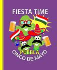 Fiesta Time Puebla Cinco de Mayo: Composition Writing Notebook Cover Image