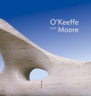 O'Keeffe & Moore By Anita Feldman, Hannah Higham, Jennifer Laurent Cover Image