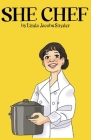 She Chef By Linda Jacobs Snyder Cover Image